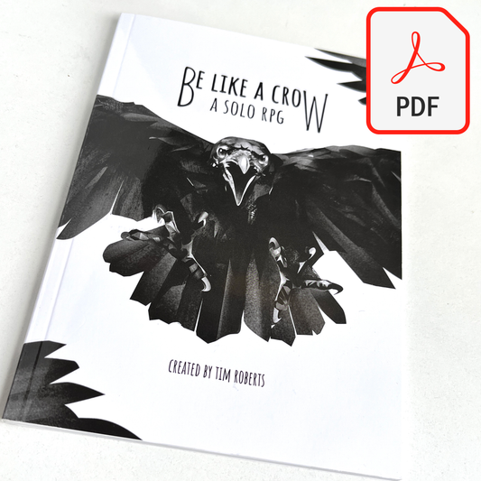 Be Like A Crow - solo RPG, uk D&D dice store, TTRPG, solo role playing games, solo-rpg