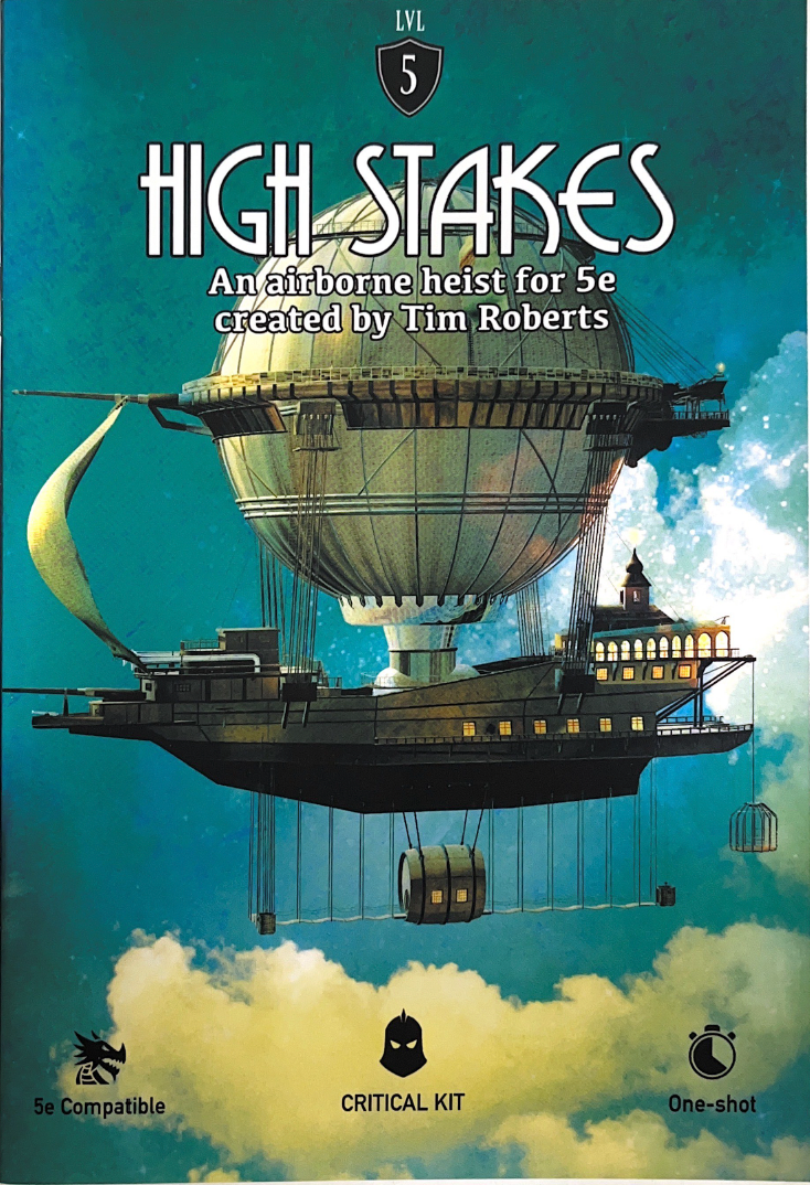 High Stakes is a 5E one shot set on an aircraft written by Tim Roberts and published by Critical Kit
