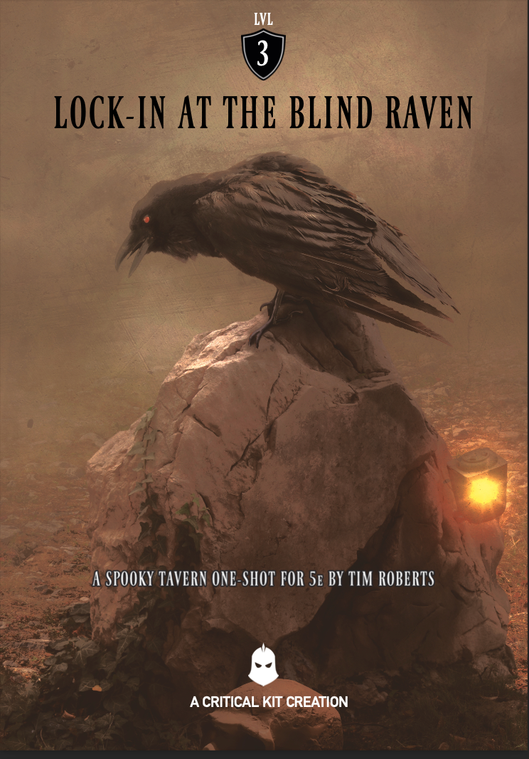 Lock-in At The Bling raven 5e DND one shot horror setting in a tavern published by Critical Kit and written by Tim Roberts