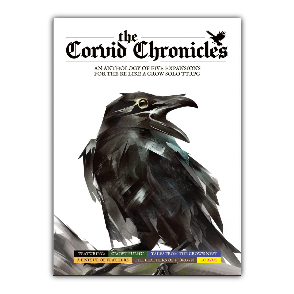 The Corvid Chronicles book cover featuring a detailed illustration of a crow on a white background with black gothic title text at the top.