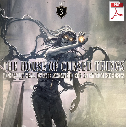 House of Cursed Things is TTRPG one shot adventure, role playing game for 5E