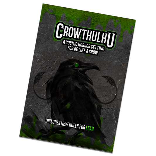 Crowthulhu - a Cosmic Horror Setting for Be Like a Crow (Zine)